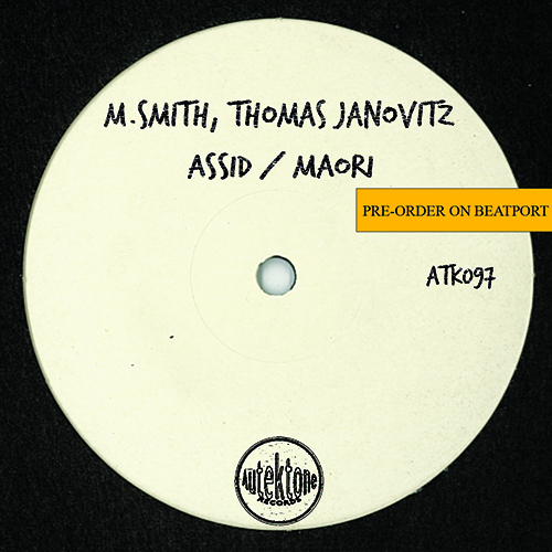 M. Smith, Thomas Janovitz “Assid / Maori” (Autektone) – Pre-Order Available on Beatport